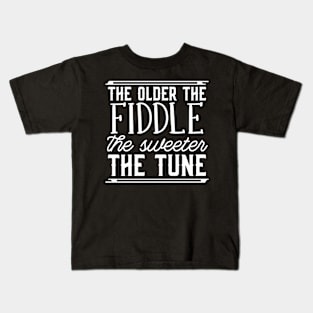 Violin The Older The Fiddle Instrument Violinist Kids T-Shirt